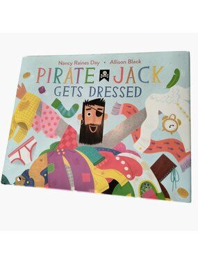 Pirate Jack Gets Dressed Nancy Raines Day Allison Black  Hardcover Book